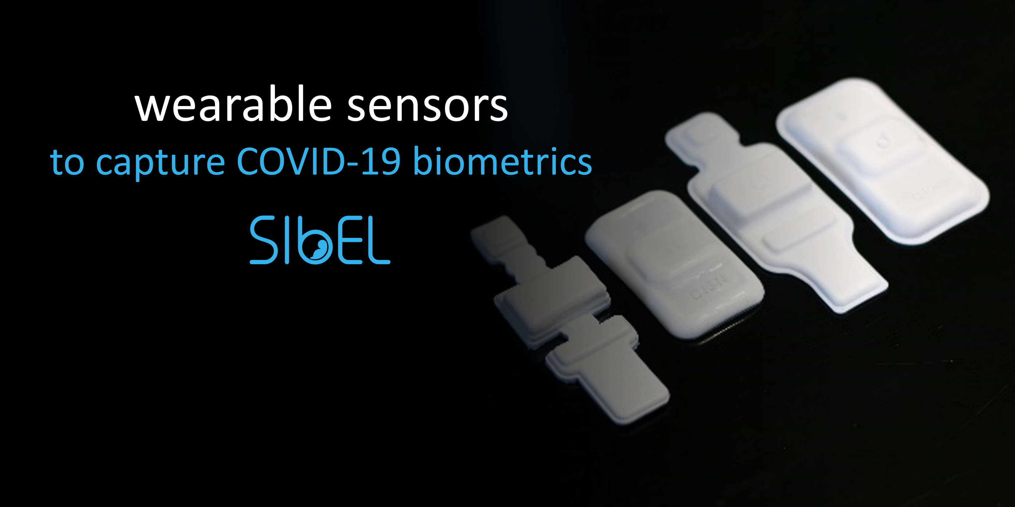 Wearable sensors to capture COVID-19 biometrics from Sibel photo